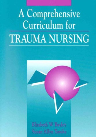 9780867206289: A Comprehensive Curriculum for Trauma Nursing