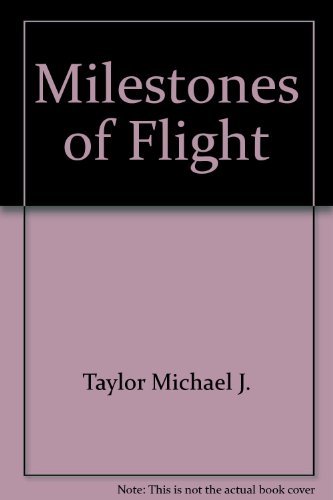 Beispielbild fr Milestones of Flight zum Verkauf von Better World Books