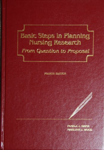 Stock image for Basic Steps in Planning Nursing Research: From Question to Propos for sale by Hawking Books