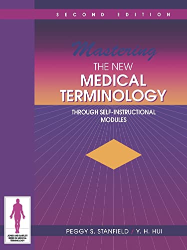 9780867206869: Mastering New Medical Term 2e: Through Self-Instructional Modules (Jones and Bartlett Series in Medical Terminology)