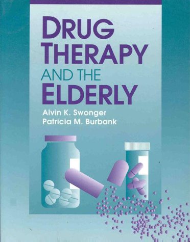 Stock image for Drug Therapy and the Elderly (The Jones and Bartlett Series in Nursing) for sale by Wonder Book