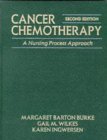 9780867207187: Cancer Chemotherapy: A Nursing Process Approach (Jones & Bartlett Series in Nursing)