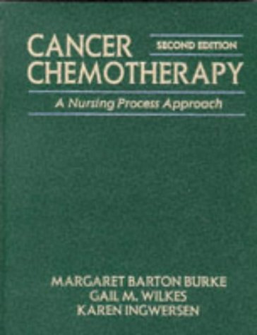 Stock image for Cancer Chemotherapy: A Nursing Process Approach (Jones & Bartlett Series in Nursing) for sale by Wonder Book