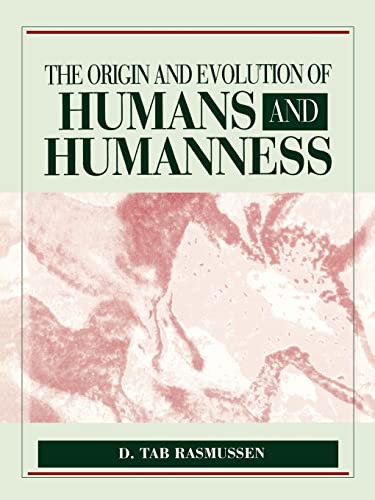 Stock image for The Origin and Evolution of Humans and Humanness for sale by Better World Books