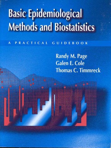 Beispielbild fr Basic Epidemiological Methods and Biostatistics : A Practical Guidebook zum Verkauf von Better World Books