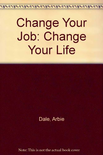 Change Your Job