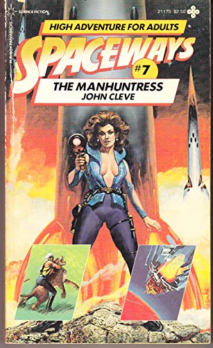 Imagen de archivo de The Manhuntress (Spaceways Series) a la venta por Half Price Books Inc.