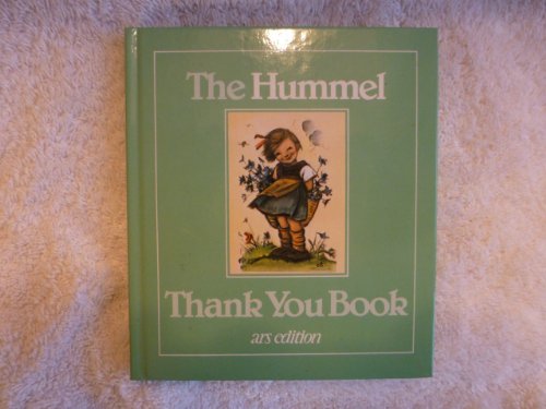 Beispielbild fr The Hummel thank you book: With authentic Hummel pictures zum Verkauf von Wonder Book