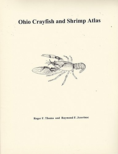 Stock image for Ohio Crayfish And Shrimp Atlas for sale by Library House Internet Sales