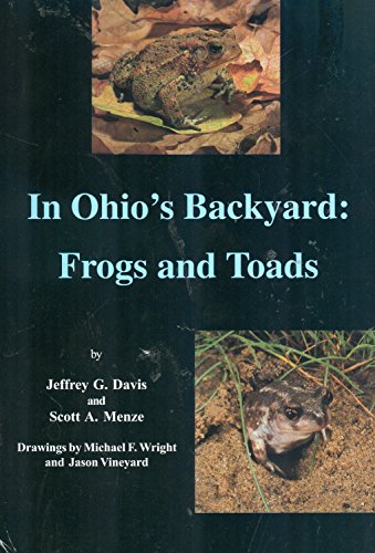 Stock image for In Ohio's backyard : frogs and toads - Ohio Biological Survey for sale by Lowry's Books