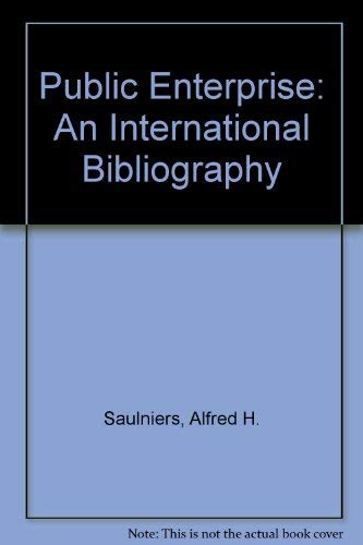 Beispielbild fr Public Enterprise : An International Bibliography zum Verkauf von Better World Books Ltd