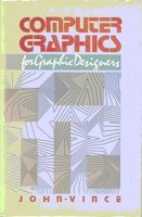 Beispielbild fr Computer Graphics for Graphic Designers zum Verkauf von Unique Books