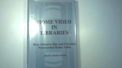 Beispielbild fr Home Video in Libraries: How Libraries Buy and Circulate Prerecorded Home Video (Video Bookshelf) zum Verkauf von HPB-Red