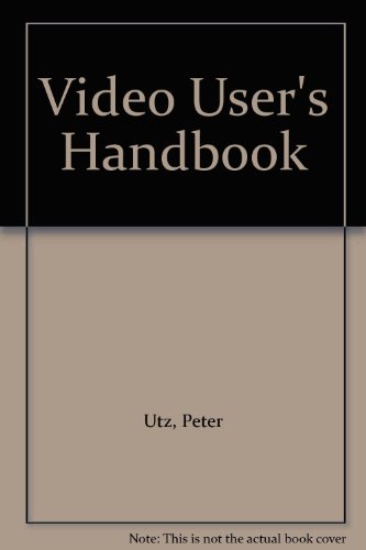 Stock image for Video User's Handbook. 3rd Edition. for sale by Bingo Used Books