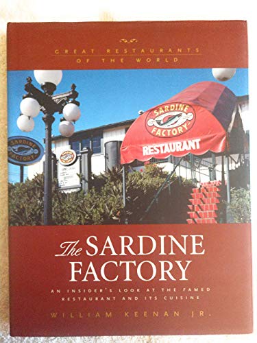 Stock image for The Sardine Factory: An Insider's Look at the Famed Restaurant and Its Cuisine for sale by Callaghan Books South