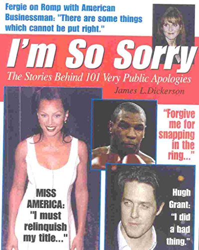 9780867308143: I'm So Sorry: The Stories Behind 101 Very Public Apologies