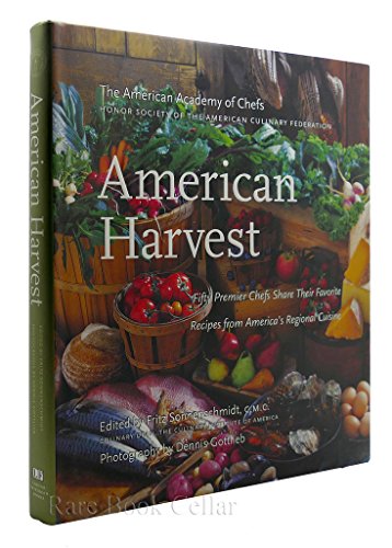 Beispielbild fr American Harvest : 150 Recipes from America's Premier Chefs zum Verkauf von Better World Books