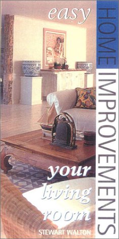 Easy Home Improvement: Your Living Room (9780867308389) by Walton, Stewart