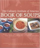 Imagen de archivo de Book of Soups : More Than 100 New Recipes from the World's Premier Culinary College a la venta por Better World Books