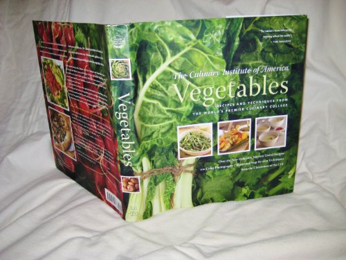 Beispielbild fr Vegetables : Recipes and Techniques from the World's Premier Culinary College zum Verkauf von Better World Books