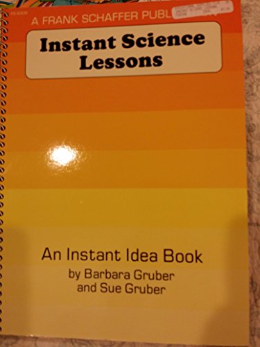 Imagen de archivo de Instant Science Lessons for the Elementary Teachers (Instant Ideas Book) a la venta por Wonder Book