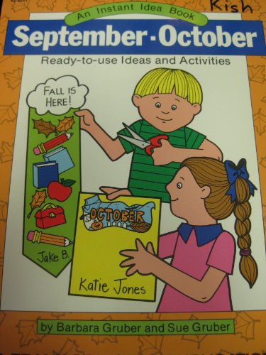 Stock image for September October: Instant ideas for elementary teachers (An instant idea book) for sale by Wonder Book