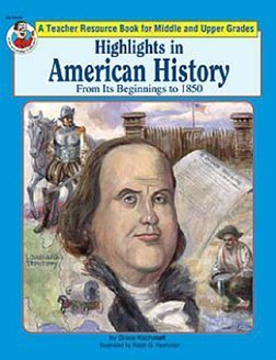 Stock image for Highlights in American History: To 1850 for sale by Wonder Book