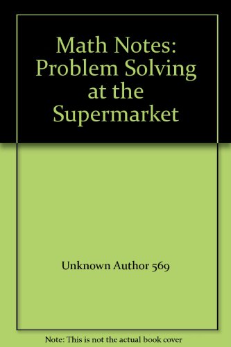 Beispielbild fr Math Notes: Problem Solving at the Supermarket zum Verkauf von GridFreed