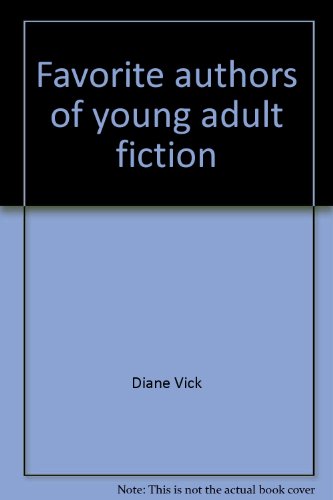 Favorite authors of young adult fiction (Teacher resource book for middle and upper grades)