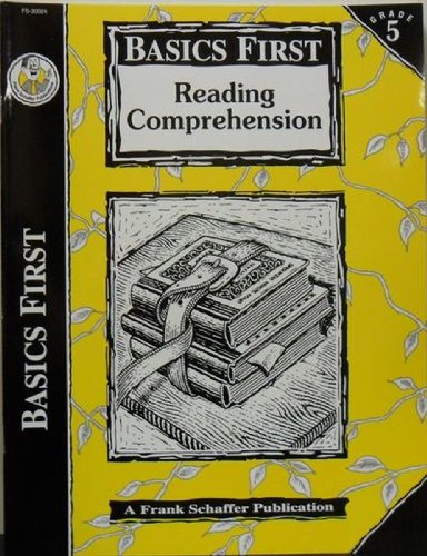 Reading Comprehension, Grade 5 (Basics First) - Schaffer, Frank