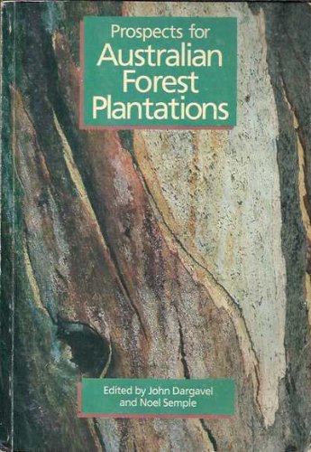 9780867403794: Prospects for Australian forest plantations