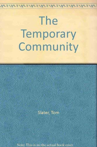 Imagen de archivo de The Temporary Community a la venta por ThriftBooks-Atlanta