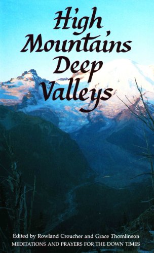 9780867600902: High Mountains, Deep Valleys: Meditations and Prayers for the down Times (An Albatross book)