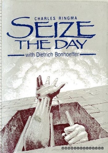 Stock image for Seize the Day with Dietrich Bonhoeffer (An Albatross book) for sale by WorldofBooks