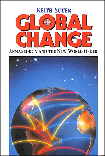 Stock image for Global Change: Armageddon and the New World Order for sale by AwesomeBooks