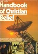 Beispielbild fr The Lion Handbook of Christian Belief. zum Verkauf von WorldofBooks