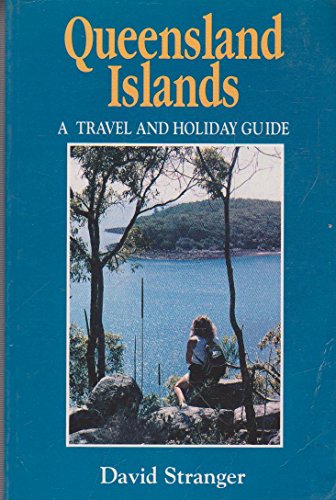 Queensland Islands. a Travel and Holiday Guide