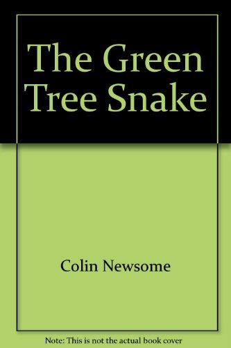 Beispielbild fr The Green Tree Snake zum Verkauf von Syber's Books