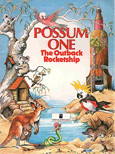 Stock image for Possum One: The Outback Rocket Ship for sale by Bookmans