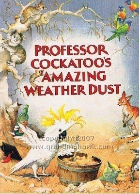 9780867770315: Professor Cockatoo's Amazing Weather Dust