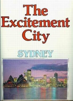 Stock image for The excitement city: Sydney for sale by Book Express (NZ)