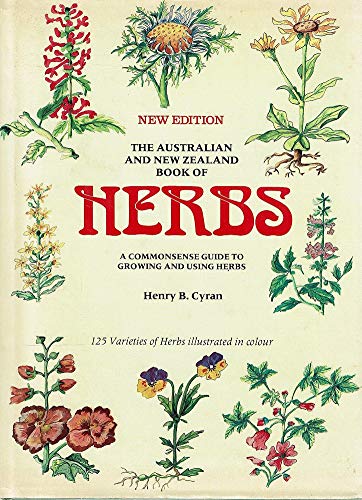 Stock image for The Australian and New Zealand book of herbs. A commonsense guide to growing and using herbs for sale by Book Express (NZ)