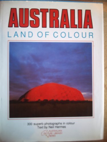 Beispielbild fr Australia : Land of Colour zum Verkauf von Better World Books