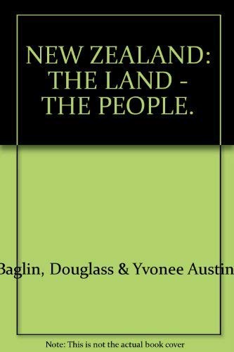 Stock image for NEW ZEALAND: THE LAND - THE PEOPLE. for sale by medimops