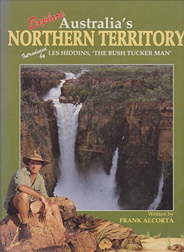 Stock image for Explore Australia's Northern Territory for sale by ThriftBooks-Dallas