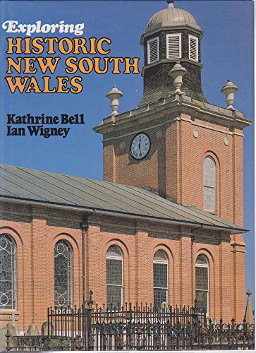 Stock image for Exploring Historic New South Wales. for sale by Global Village Books