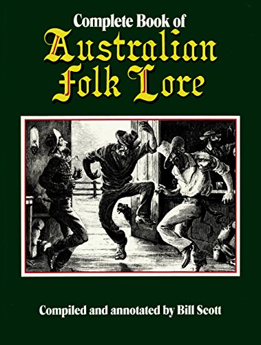 Complete book of Australian folk lore (9780867772821) by Scott, William Neville