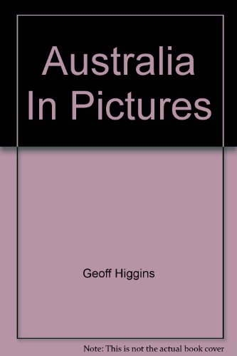 Stock image for Australia In Pictures for sale by SecondSale