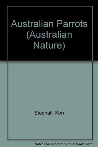 Stock image for Australian Parrots (Australian Nature) for sale by AwesomeBooks