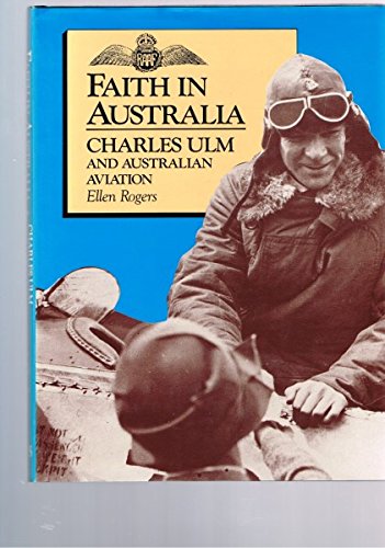 9780867773804: Faith in Australia: Charles Ulm and Australian aviation
